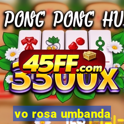 vo rosa umbanda